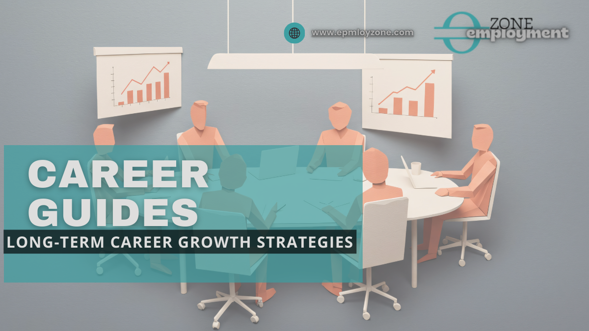 Discover proven long-term career growth strategies that actually work. Learn how to build sustainable career success through goal setting, skill development, networking, and strategic decision-making.
