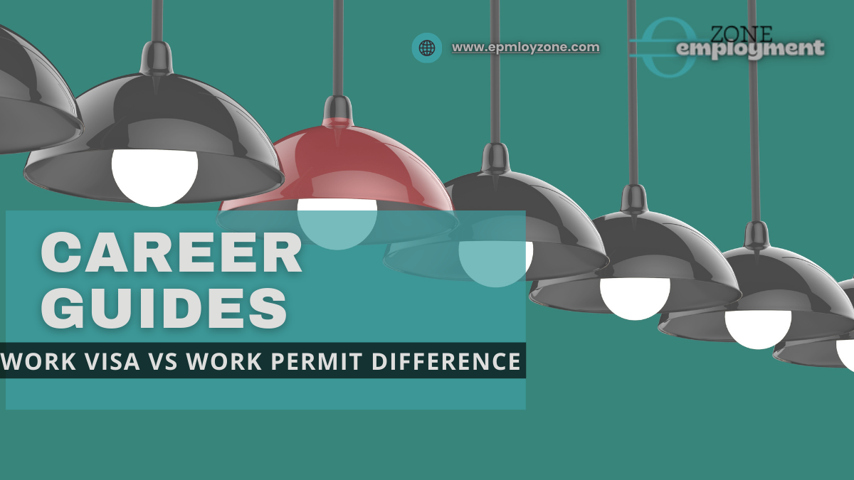 Understand the difference between work visa and work permit before applying for jobs abroad. Complete guide explaining eligibility.